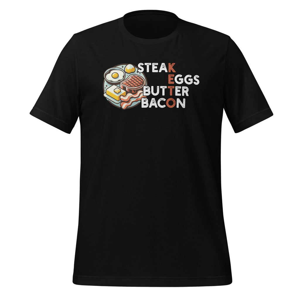 Steak Eggs Butter Bacon Keto No Diet Day Ketogenic Unisex product image 1