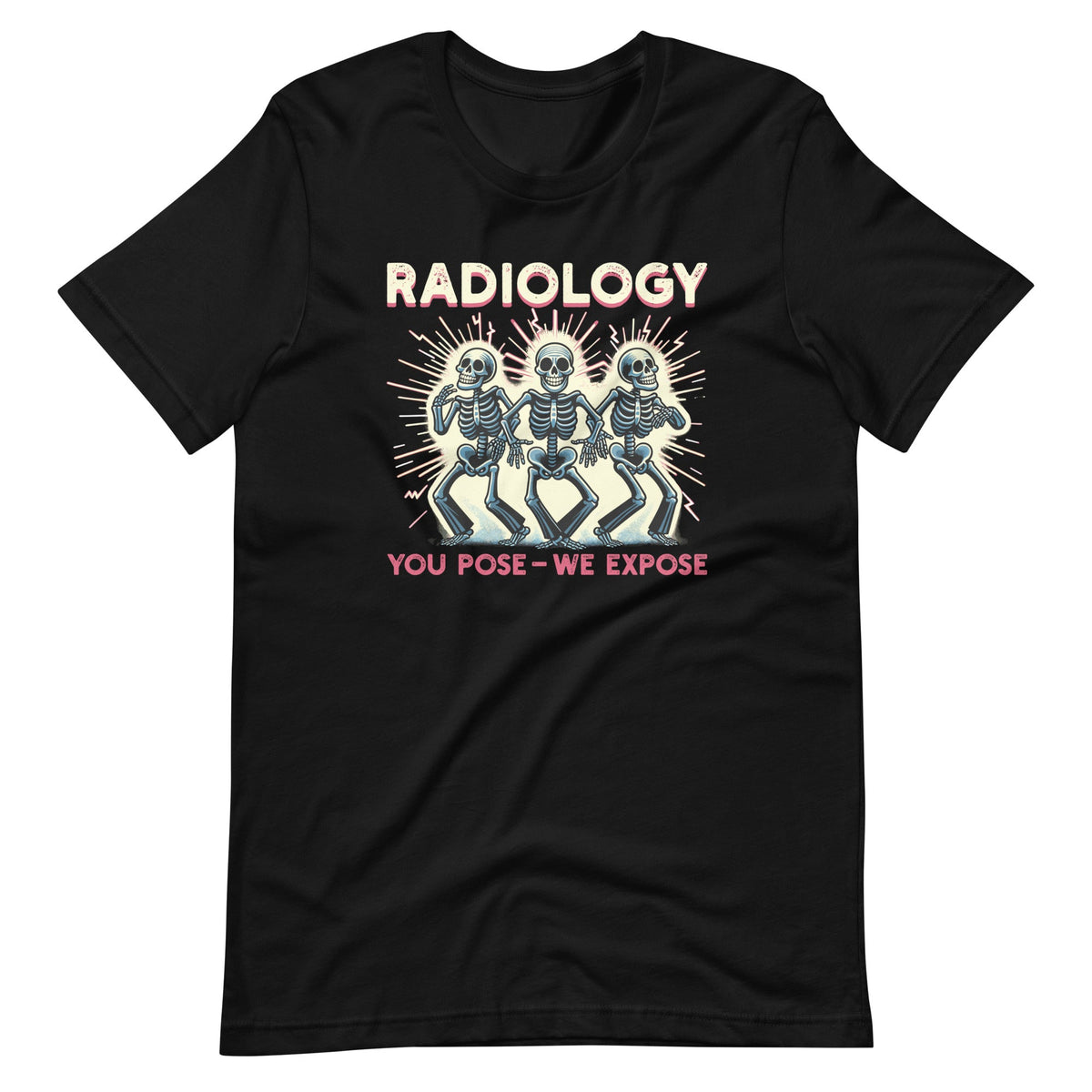 Radiology You Pose We Expose Dancing Skeleton X-Ray Rad product image 2