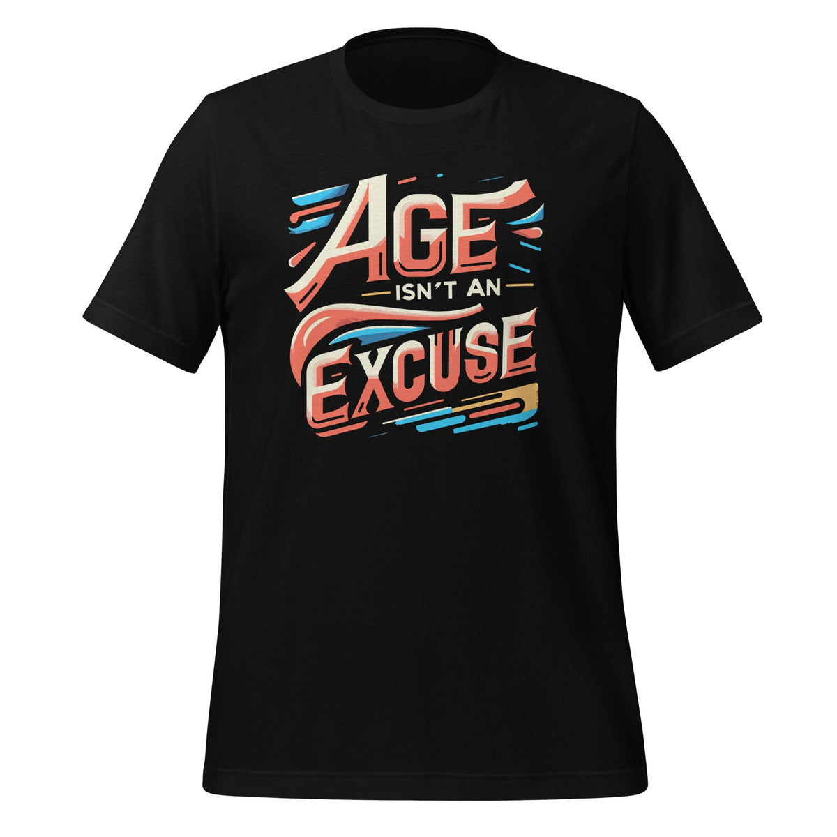 Age Isn't An Excuse Funny Workout Fitness Motivation Quote product image 1