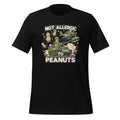 Not Allergic To Peanuts Butter Funny Weird Meme Unisex product image 1