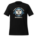 Funny There Is No Crying In Baseball Sports Unisex T-Shirt product image 1