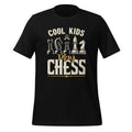 Cool Kids Play Chess Funny Board Game Players Lovers Unisex product image 1