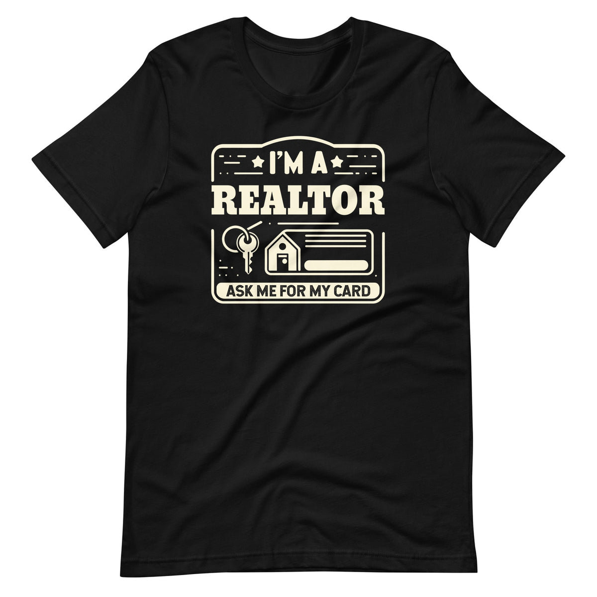 Im A Realtor Ask Me For My Card Real Estate Agent Unisex product image 2