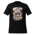 Help I'm Talking And Can't Shut Up Funny Saying Unisex product image 1
