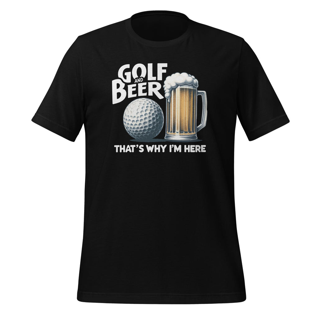 Golf And Beer That's Why I'm Here Funny Player Unisex product image 1