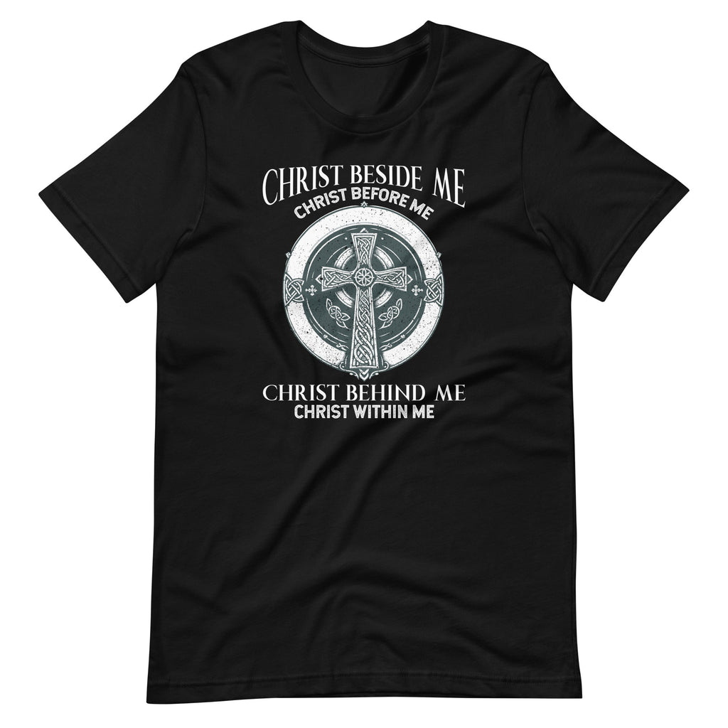 Christ Beside Me Before Me Behind Me Unisex T-Shirt product image 2