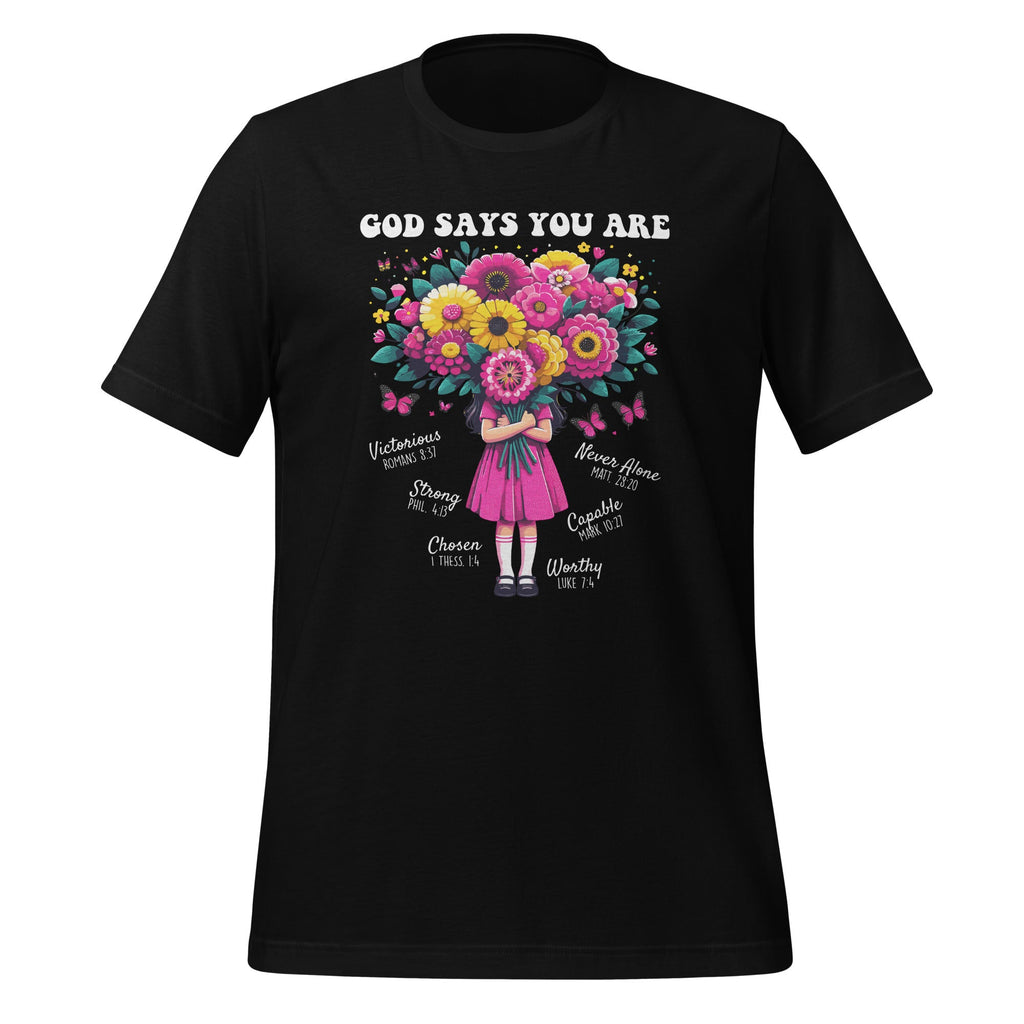 God Says You Are Flowers Girls Christian Bible Verse Unisex product image 1