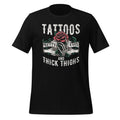 Tattoos Pretty Eyes And Thick Thighs Tattoo Unisex T-Shirt product image 1