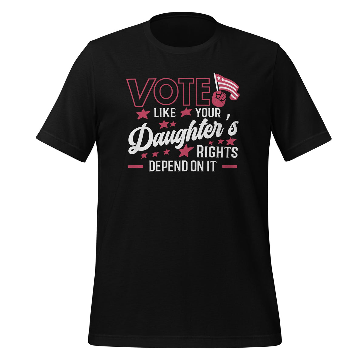 Vote Like Your Daughter's Rights Depend On It Funny Voting product image 1