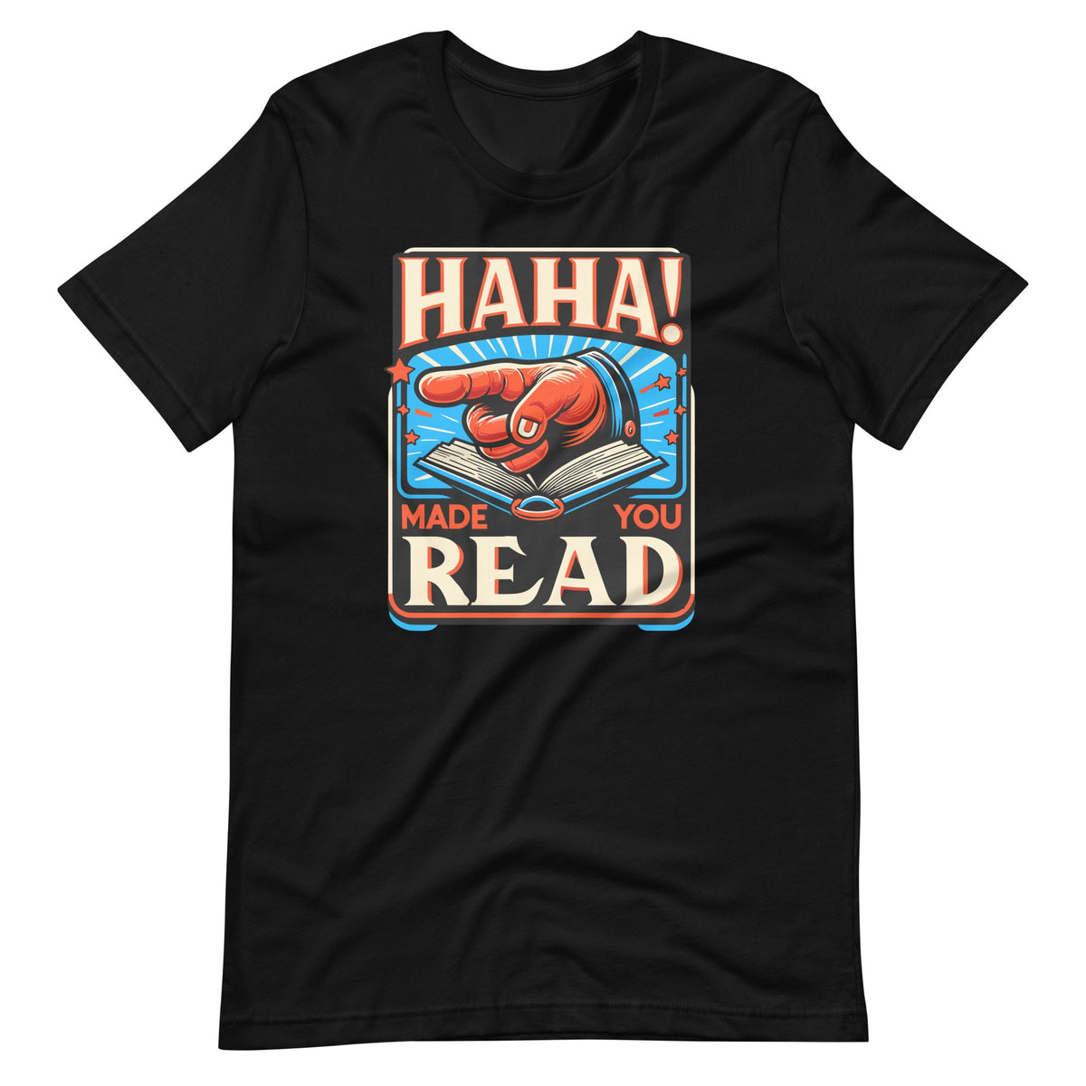 Haha Made You Read Cute School Librarian Day Teacher Unisex product image 2