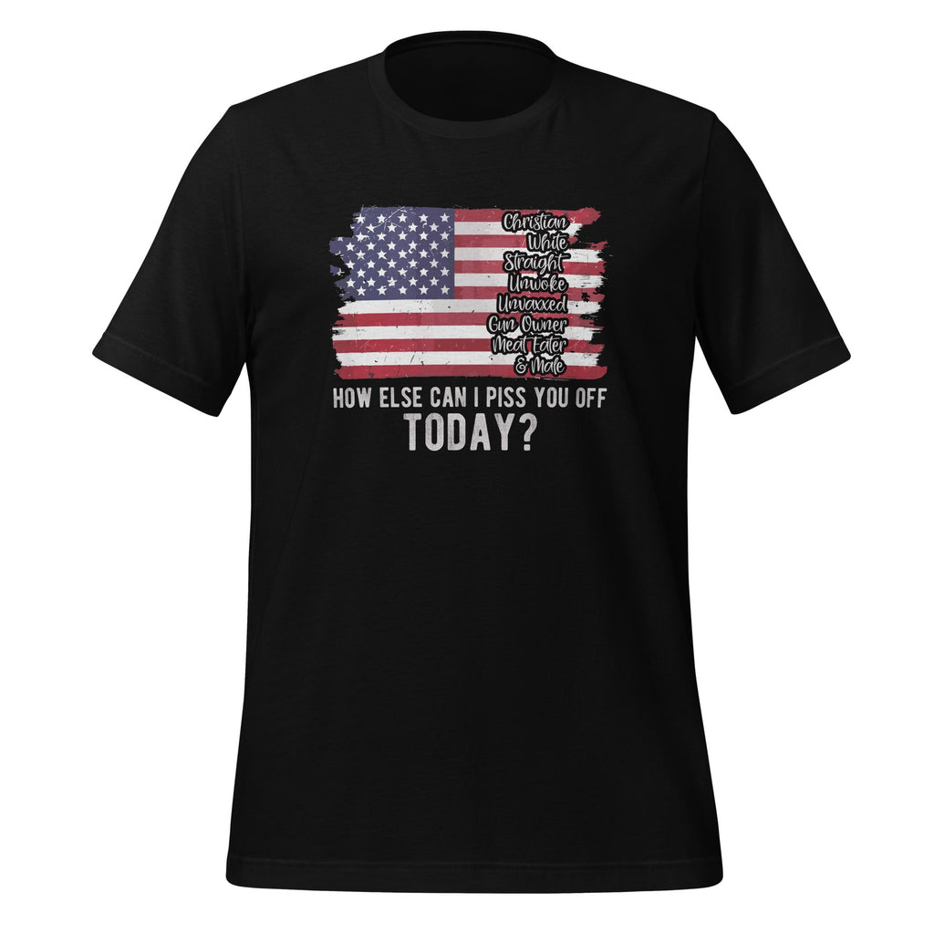 How Else Can I Piss You Off Today American Flag Christian product image 1