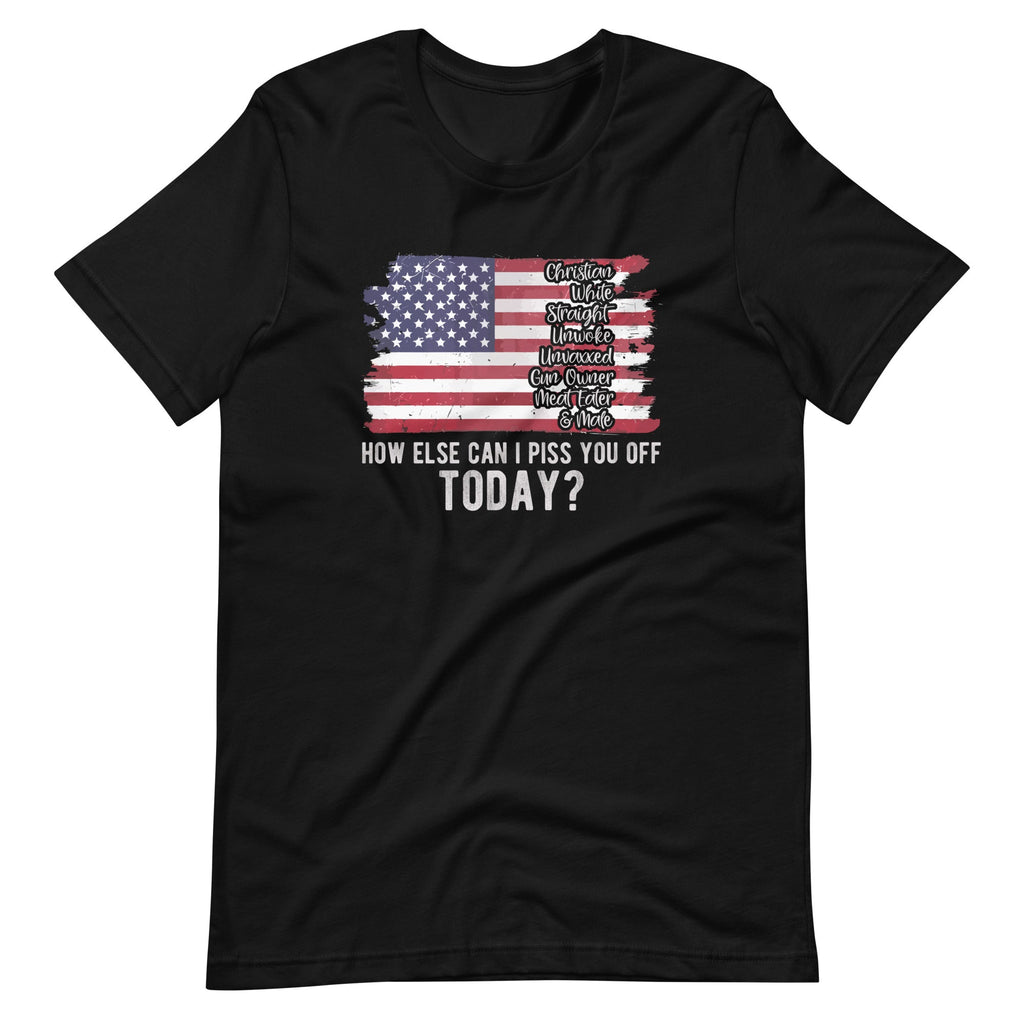 How Else Can I Piss You Off Today American Flag Christian product image 2