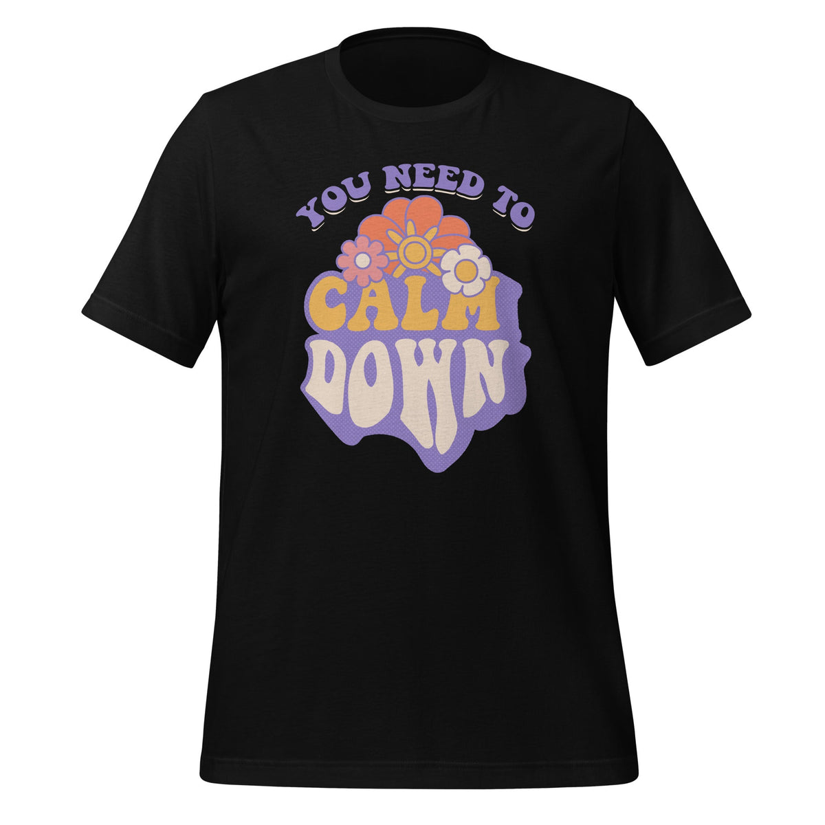 You Need To Calm Down Cool Groovy Funny Retro Unisex T-Shirt product image 1