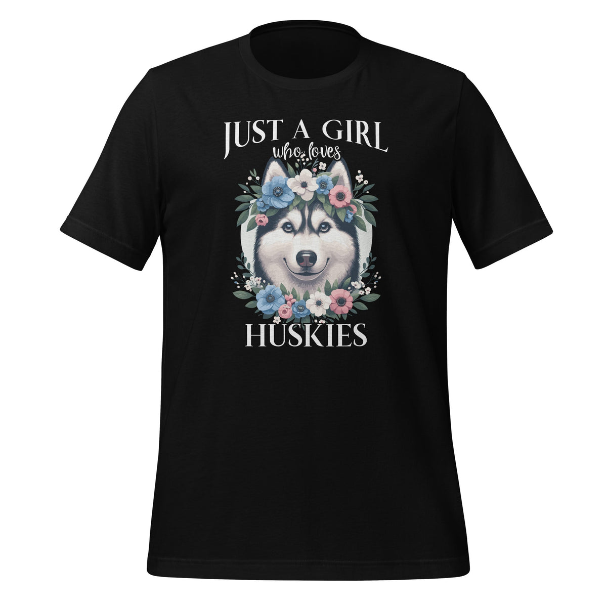 Just a Girl Who Loves Huskies Husky Pet Animal Lover Unisex product image 1