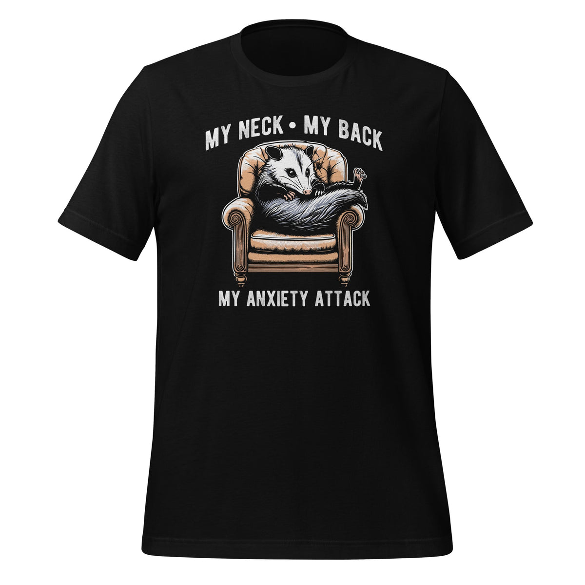 My Neck My Back My Anxiety Attack Funny Opossum Unisex product image 1