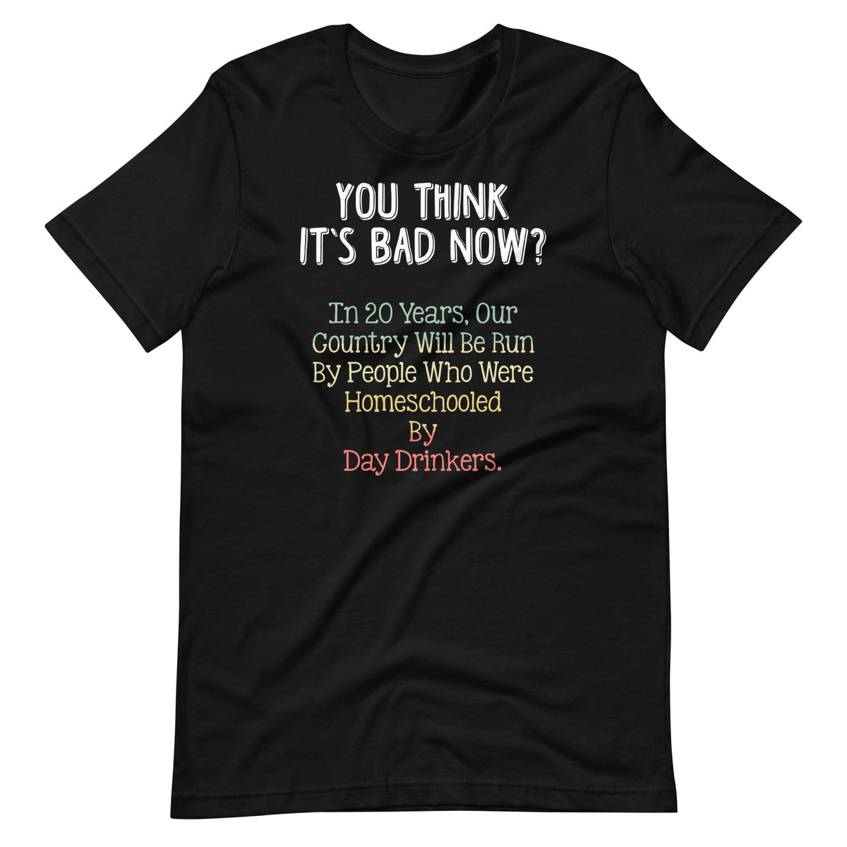 You Think It's Bad Now In 20 Years - 2020 Funny Meme" product image 2