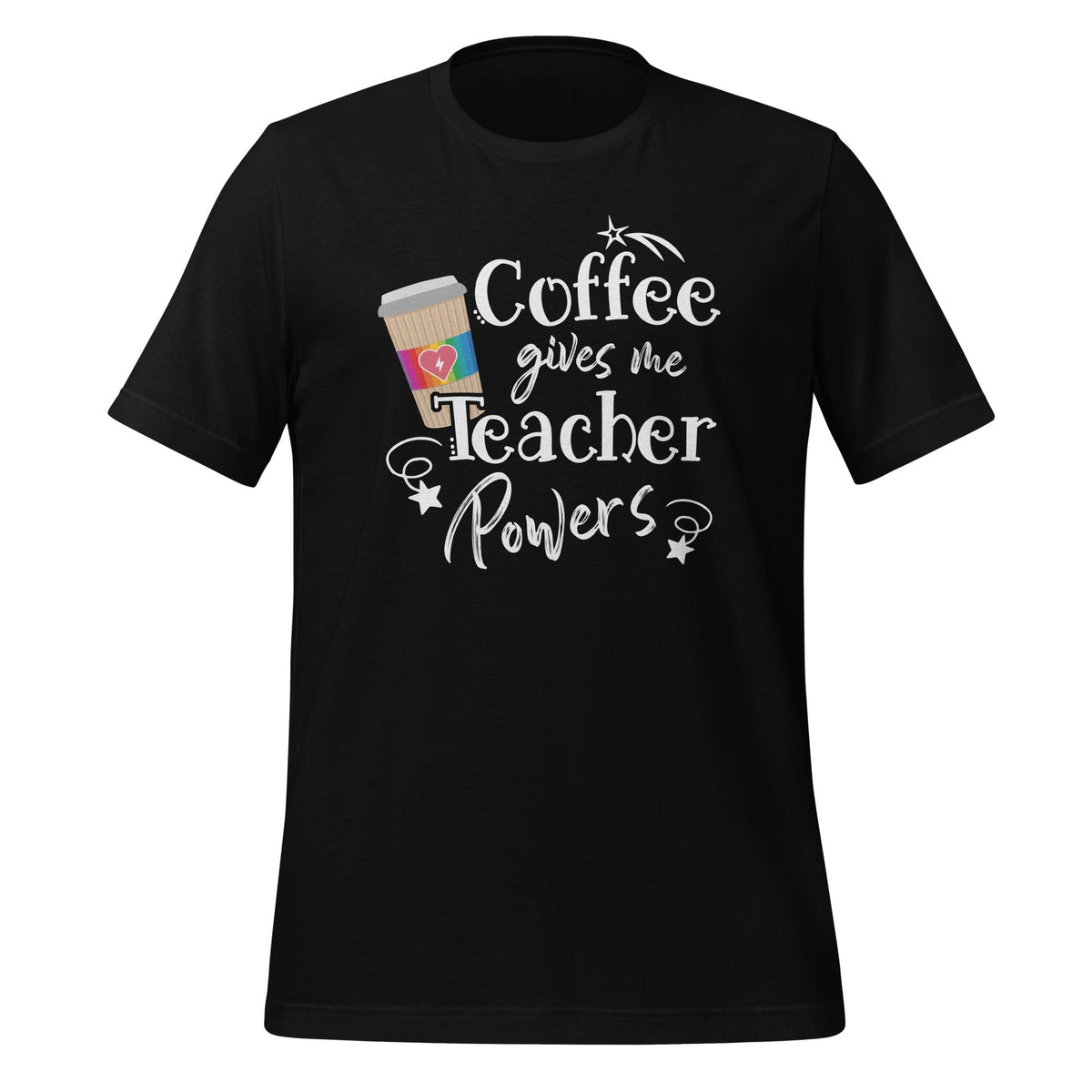 Coffee Gives Me Teacher Powers - Appreciation Quote product image 1