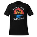 I Found My Calling Retirement - Summer Vacation Funny product image 1