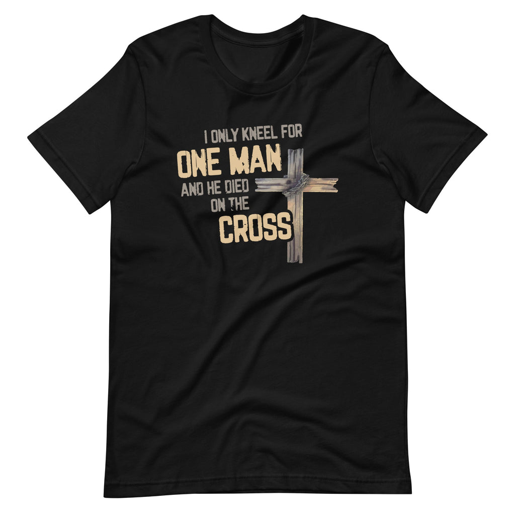 I Only Kneel For One Man And He Died On The Cross product image 2