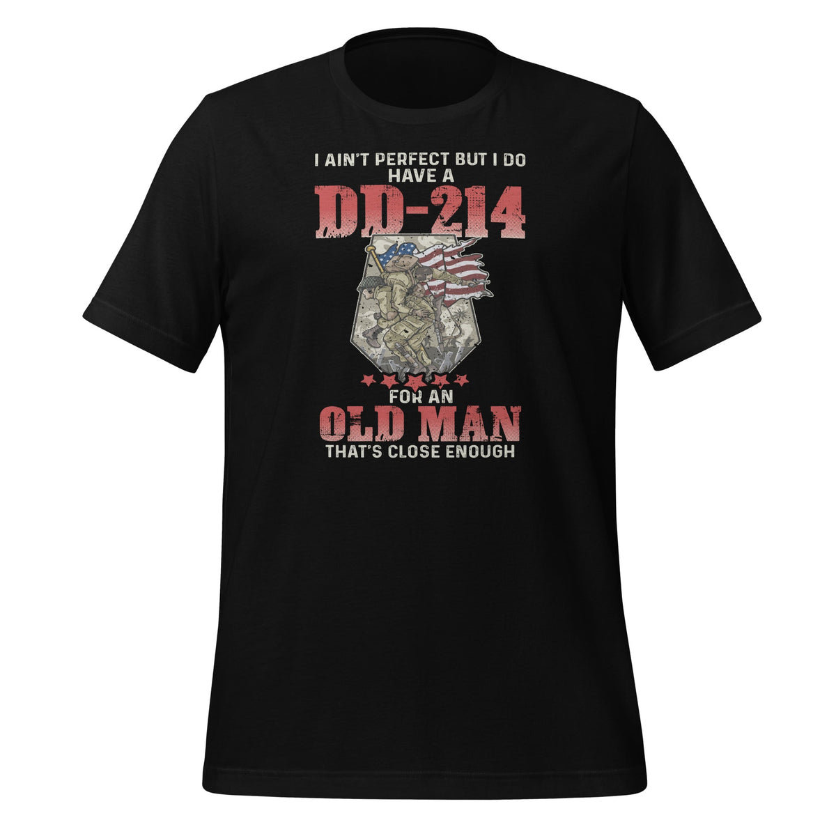 I Ain't Perfect But I Do Have A DD-214 For An Old Man product image 1