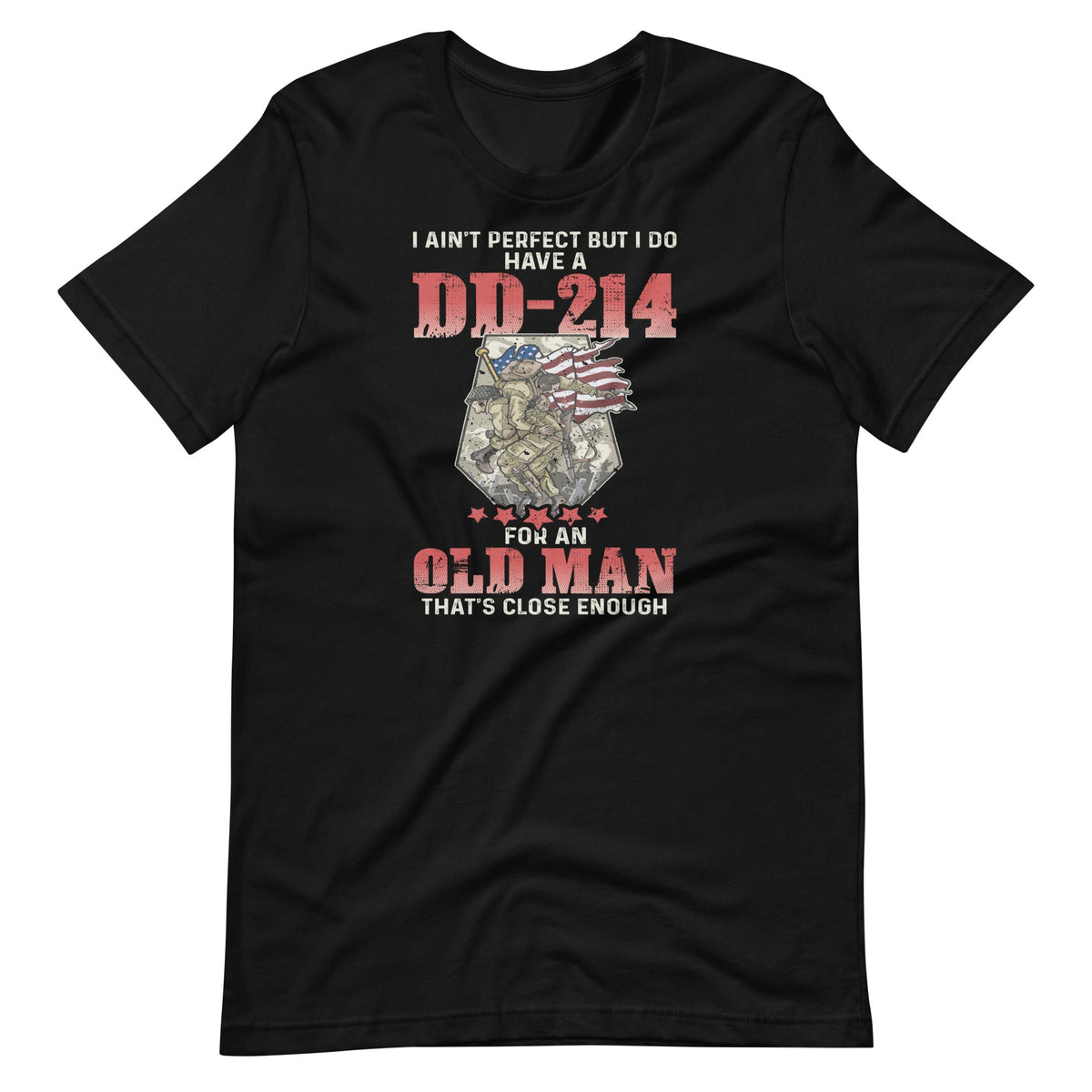 I Ain't Perfect But I Do Have A DD-214 For An Old Man product image 2
