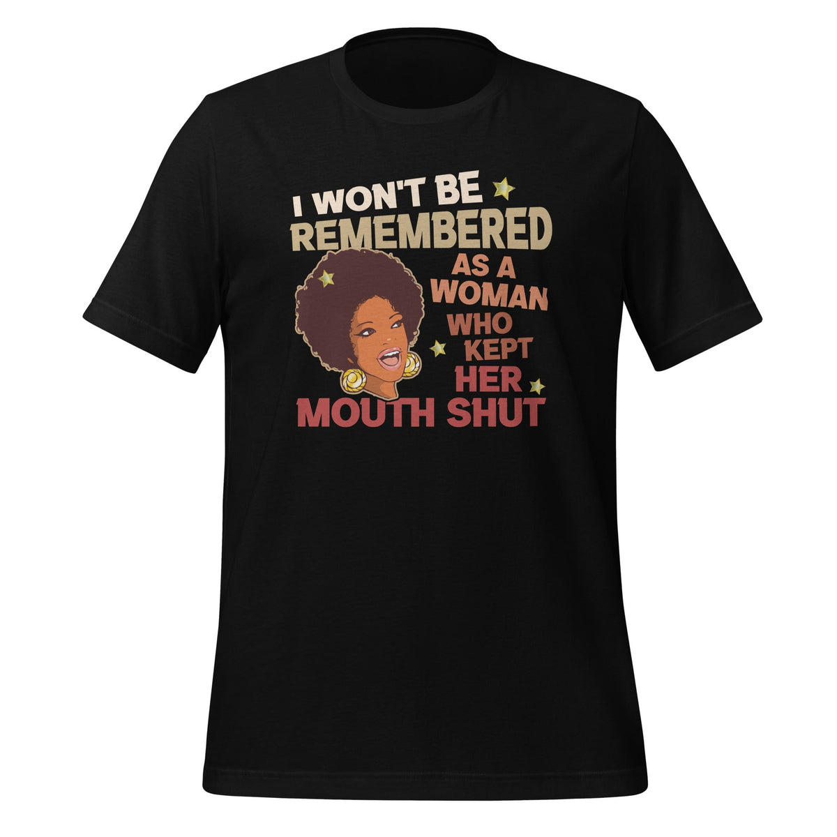 I Wont Be Remembered As A Woman Who Kept Her Mouth Shut product image 1