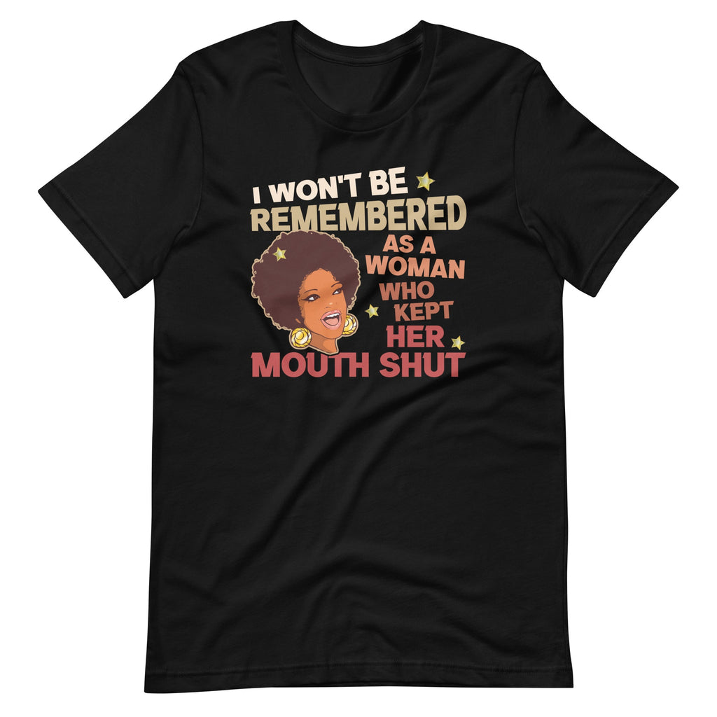 I Wont Be Remembered As A Woman Who Kept Her Mouth Shut product image 2