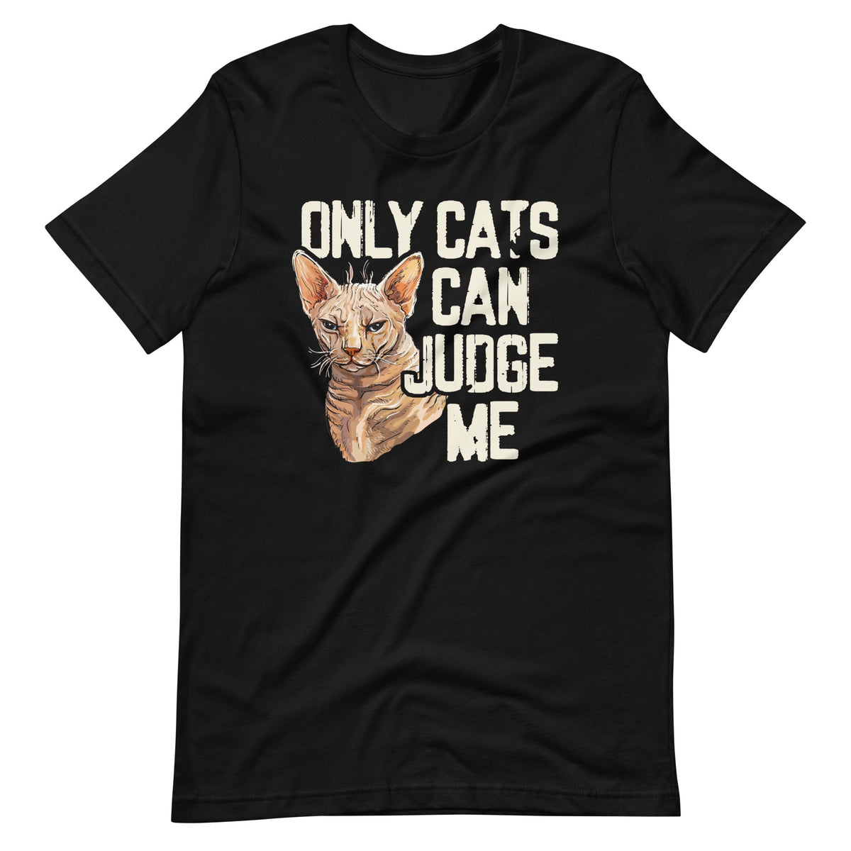 Only Cats Can Judge Me - Funny Sarcastic Sassy Saying product image 2