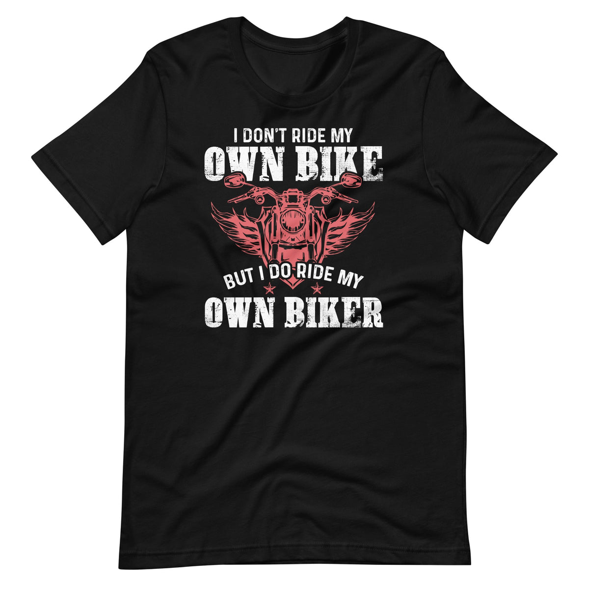 I Don't Ride My Own Bike But I Do My Biker - Funny product image 2