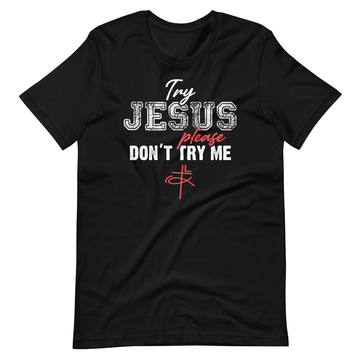 Try Jesus Please Don't Me - Christian Quote Saying product image 2
