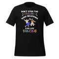 Don't Stop Feeling, Keep Believing, Live Life Dancing product image 1