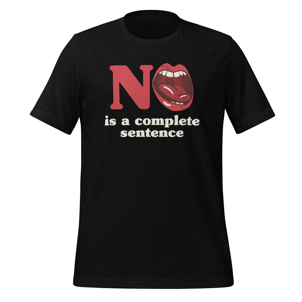 No Is A Complete Sentence - Cool Quote Saying Short-Sleeve product image 1