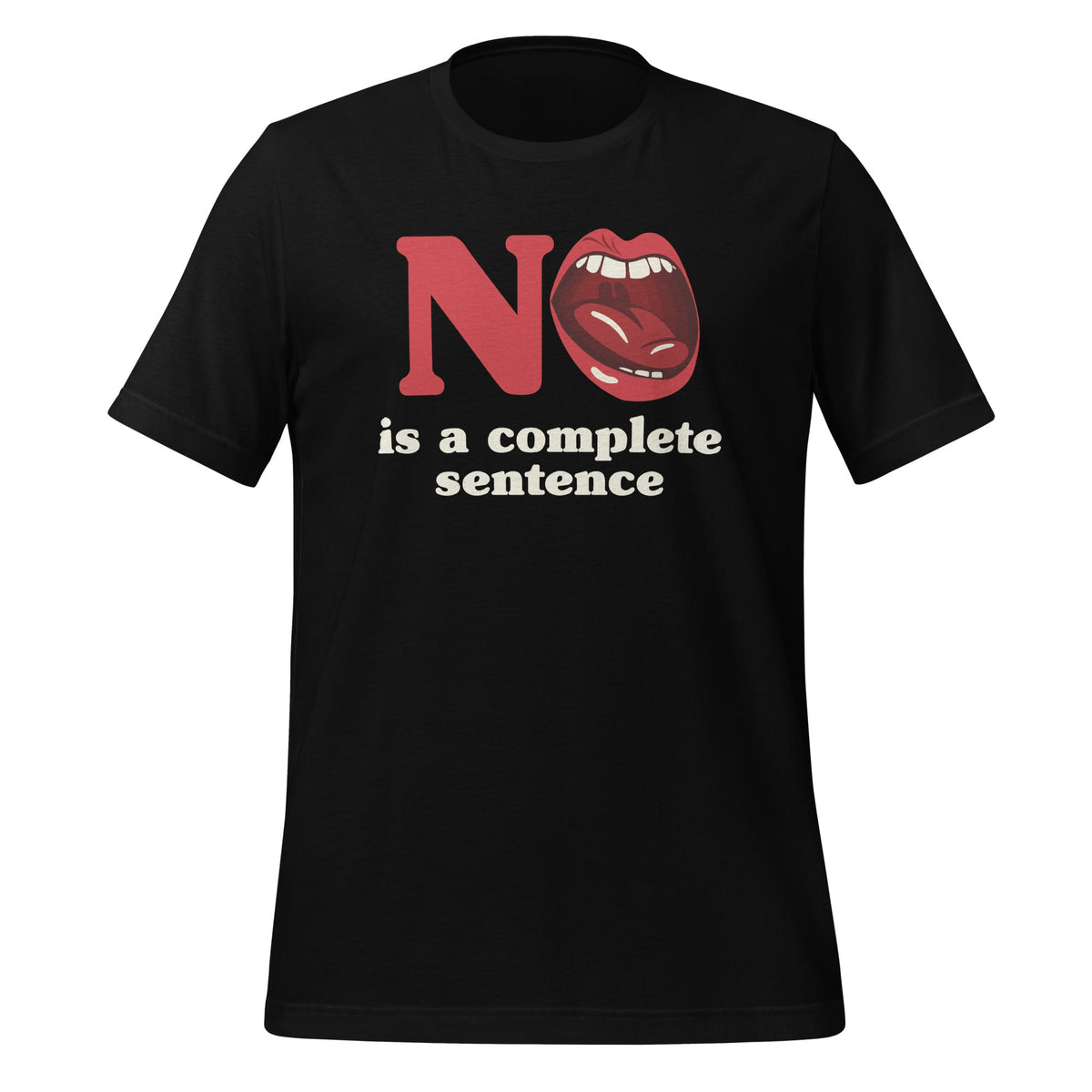 No Is A Complete Sentence - Cool Quote Saying Short-Sleeve product image 1