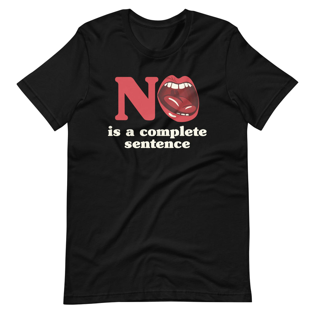 No Is A Complete Sentence - Cool Quote Saying Short-Sleeve product image 2