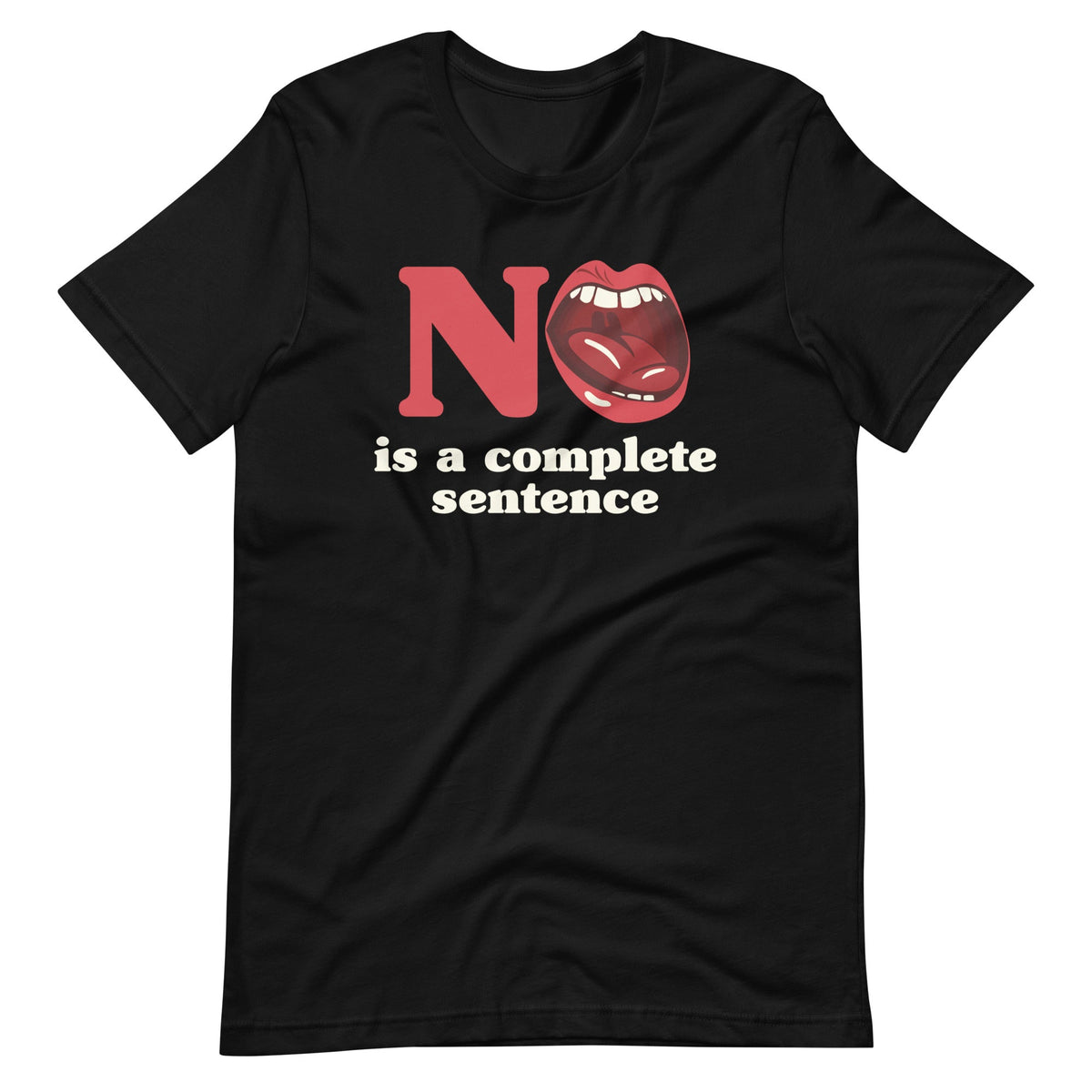 No Is A Complete Sentence - Cool Quote Saying Short-Sleeve product image 2