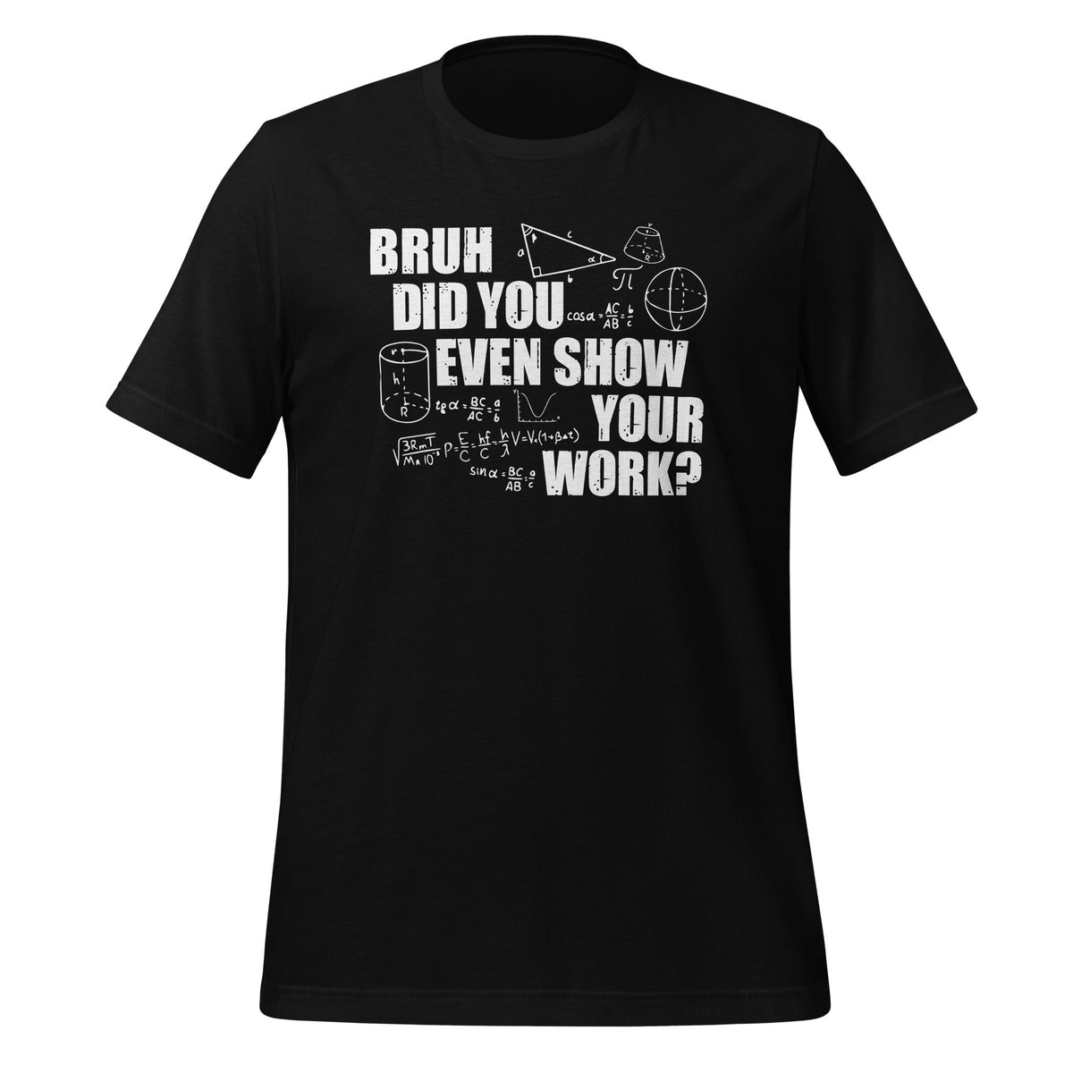 Bruh Did You Even Show Your Work - Funny Math Teacher product image 1