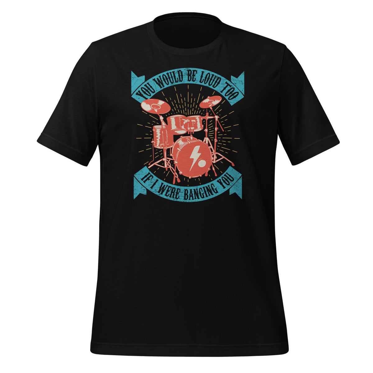 You Would Be Loud Too If I Were Banging - Funny Drummer product image 1