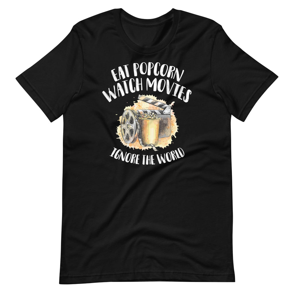 Eat Popcorn Watch Movies Ignore The World - Cinema Lover product image 2