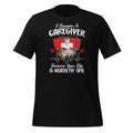 I Became Caregiver Because Your Life Is Worth My Time product image 1
