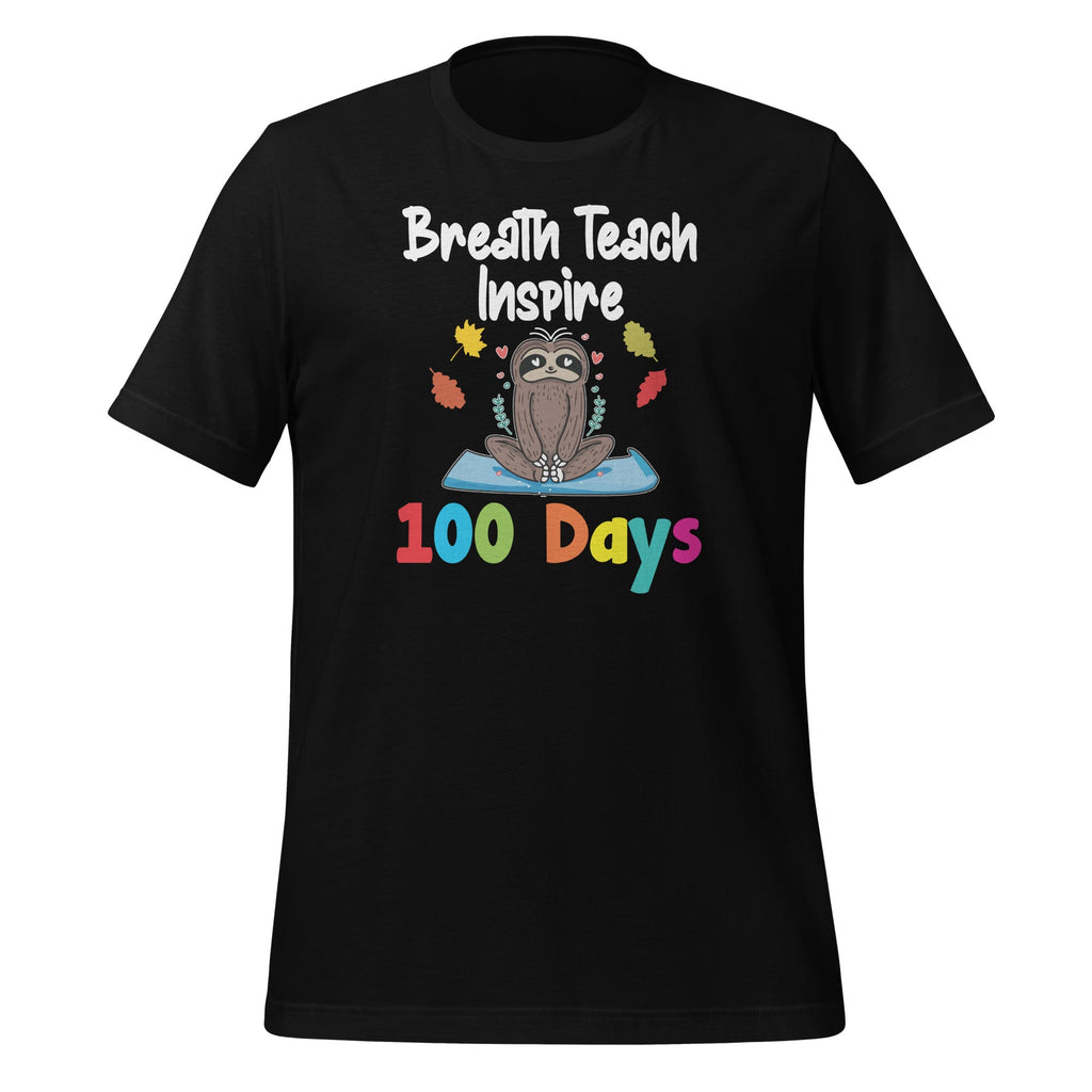 Breath Teach Inspire 100 Days Of School - Sloth Fan Teacher product image 1