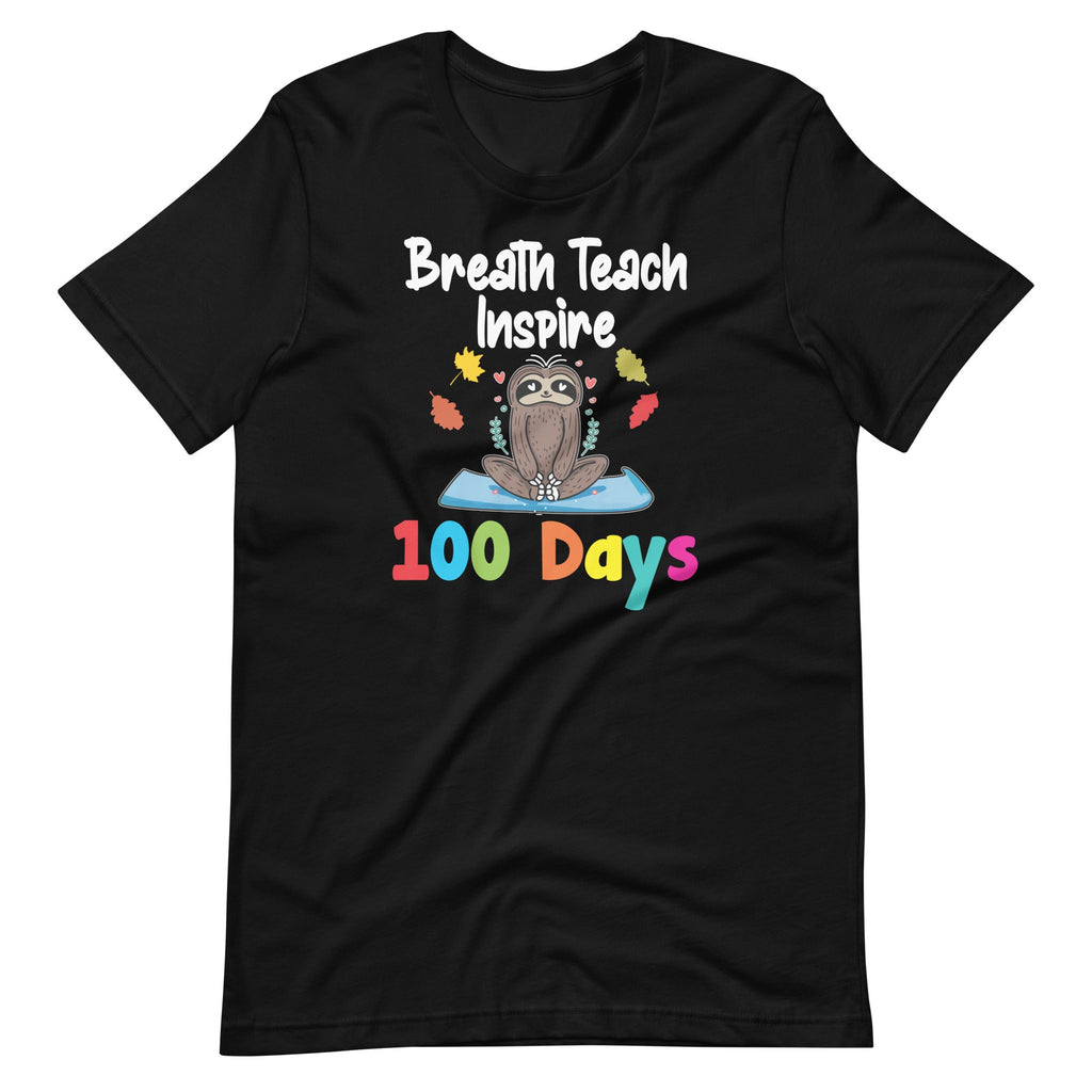 Breath Teach Inspire 100 Days Of School - Sloth Fan Teacher product image 2