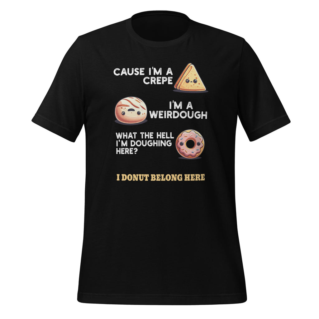 Cause I'm A Crepe, I'm A Weirdough Funny Donut Baker Saying product image 1