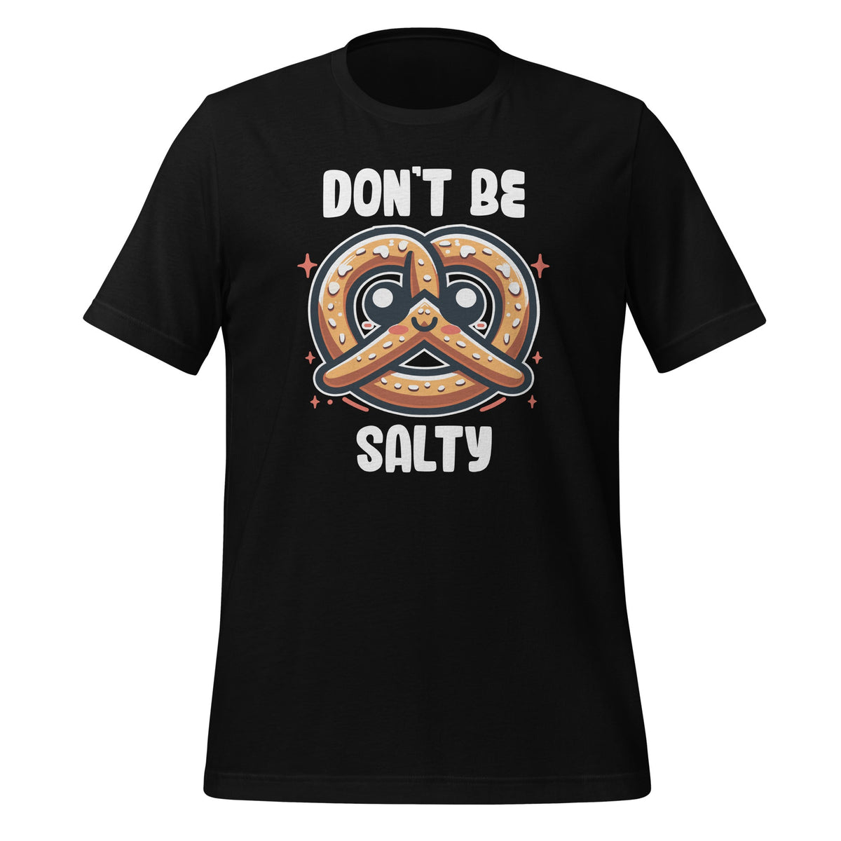 Don't Be Salty Pretzel Cute Kawaii Funny Saying Food Pun product image 1