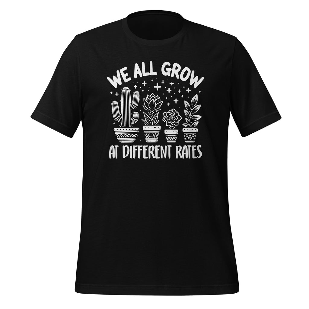 We All Grow At Different Rates Cactus School Teacher Unisex product image 1