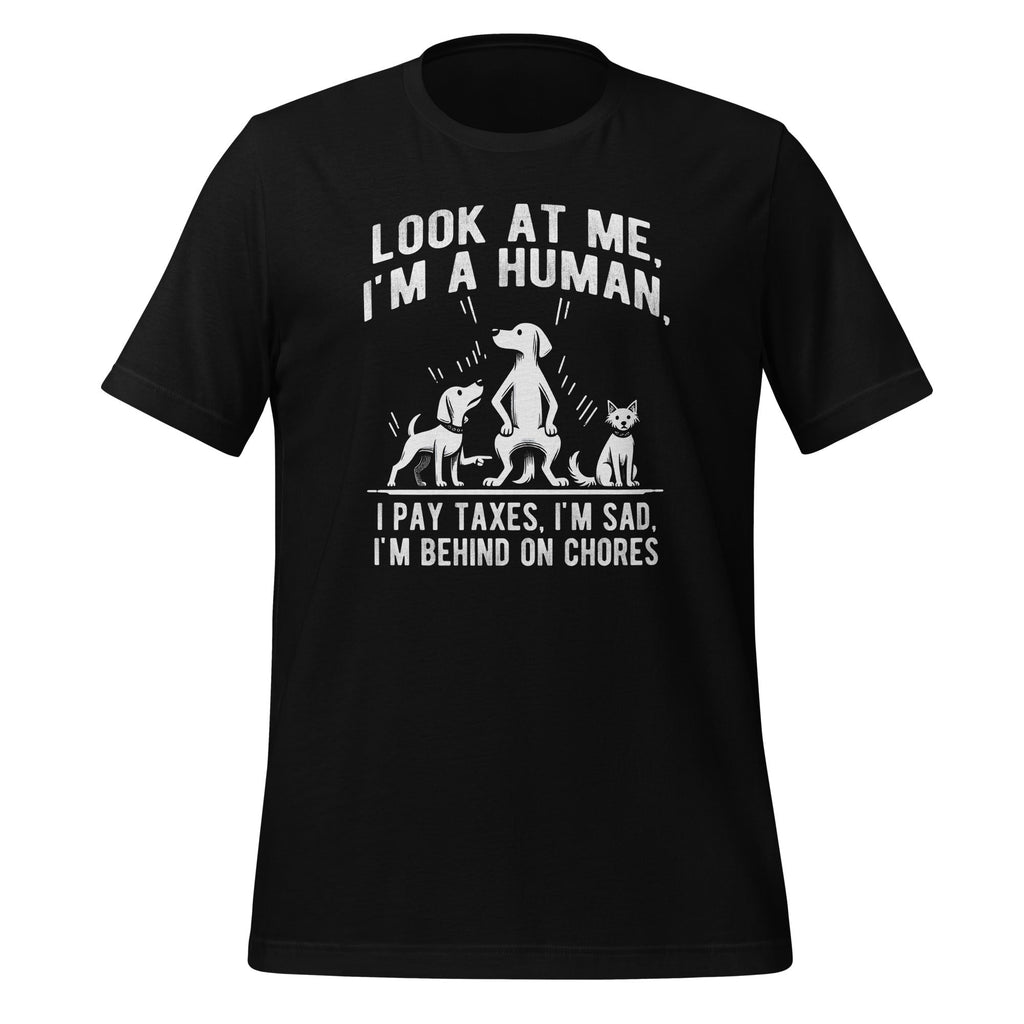 Dog Mocks Humans Funny Look At Me, I'm A Human Unisex product image 1