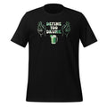 Define Too Drunk St Patricks Day Funny Drinker Unisex product image 1