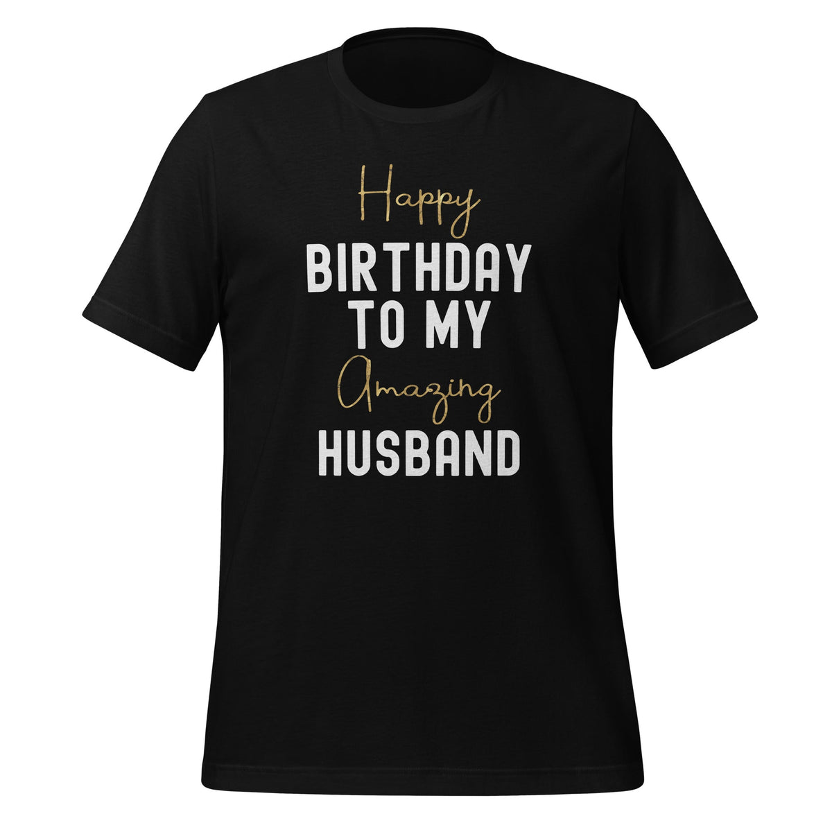 Happy Birthday To My Amazing Husband Bday Party Unisex product image 1