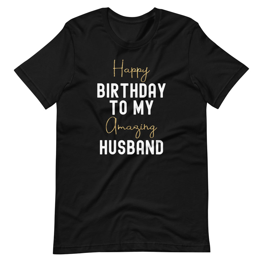 Happy Birthday To My Amazing Husband Bday Party Unisex product image 2