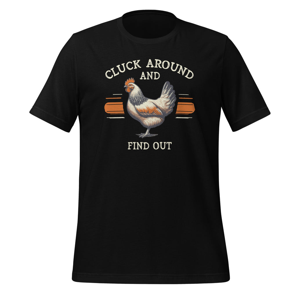 Cluck Around And Find Out Funny Chicken Adult Humor Unisex product image 1