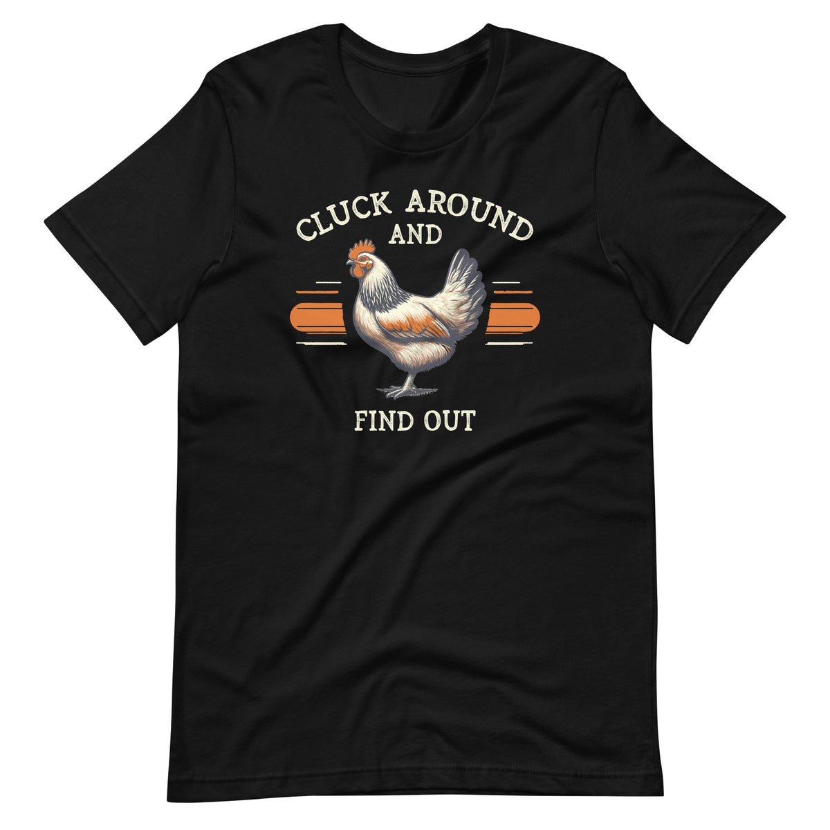 Cluck Around And Find Out Funny Chicken Adult Humor Unisex product image 2